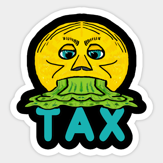 Tax Sticker by Mark Ewbie